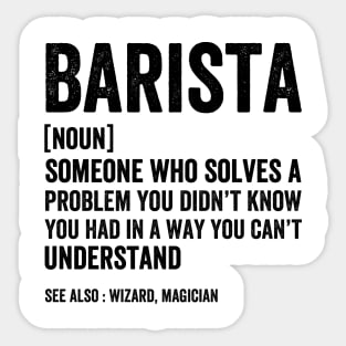 Barista Noun Definition Job - Funny Barista Black Stylle Sticker